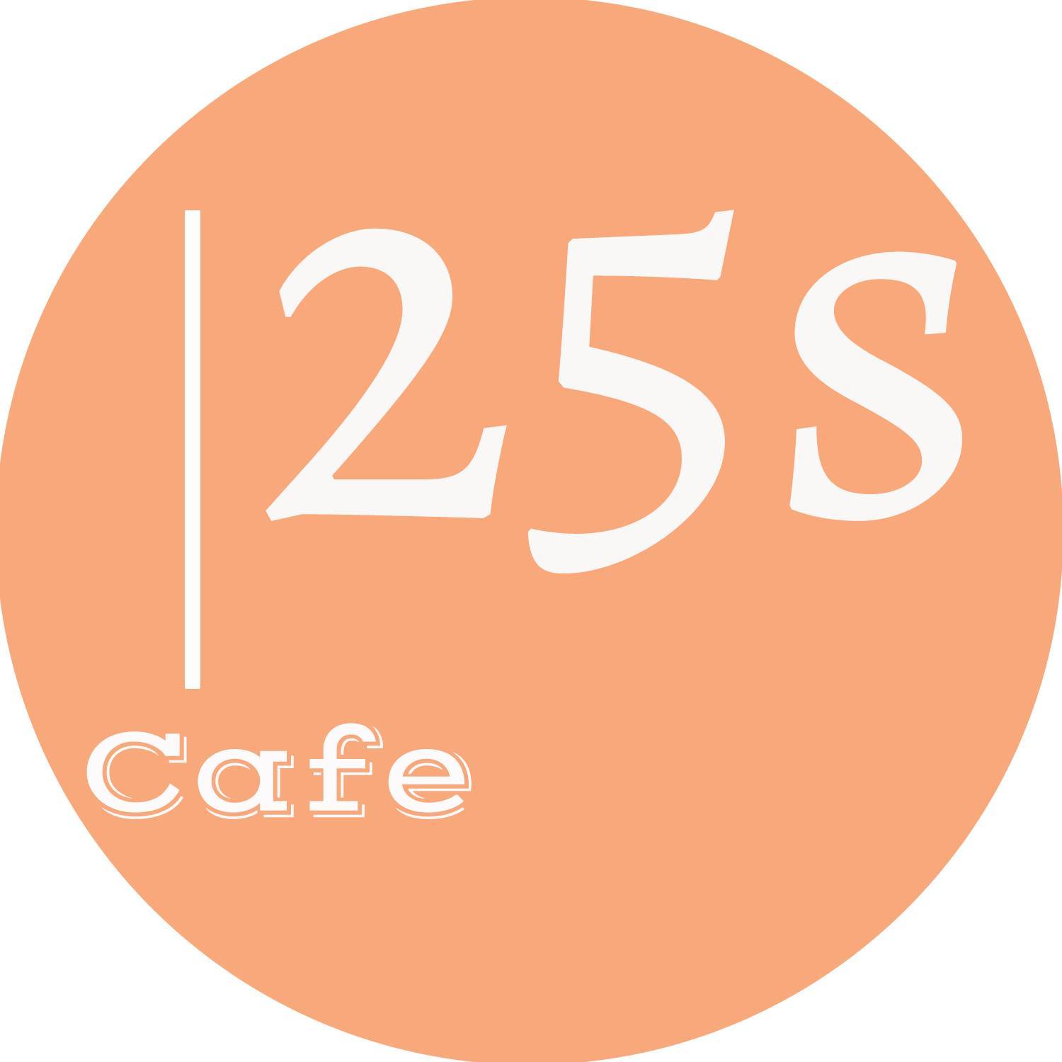25S Cafe